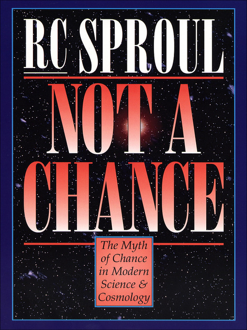 Title details for Not a Chance by R. C. Sproul - Available